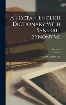 portada A Tibetan-english Dictionary With Sanskrit Synonyms; Volume 2 (en Inglés)