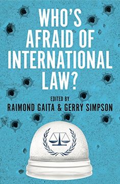 portada Who's Afraid of International Law? (en Inglés)