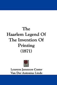 portada the haarlem legend of the invention of printing (1871)