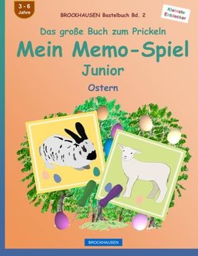 portada BROCKHAUSEN Bastelbuch Bd. 2 - Das große Buch zum Prickeln: Mein Memo-Spiel Junior: Ostern (Volume 2) (German Edition)