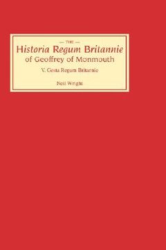 portada historia regum britannie of geoffrey of monmouth v: dissemination and reception in the later middle ages (en Inglés)