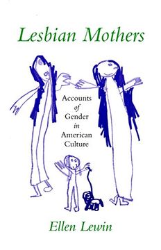 portada Lesbian Mothers: Accounts of Gender in American Culture (The Anthropology of Contemporary Issues) (in English)