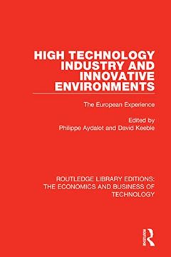 portada High Technology Industry and Innovative Environments (Routledge Library Editions: The Economics and Business of Technology) (en Inglés)