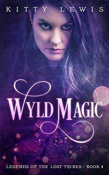 portada Wyld Magic (Legends of the Lost Tribes) (en Inglés)