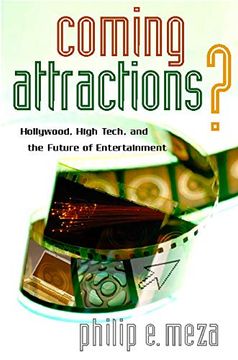 portada Coming Attractions? Hollywood, High Tech, and the Future of Entertainment (Stanford Business Books) (en Inglés)