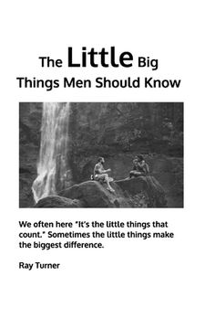 portada The Little Big Things Men Should Know (en Inglés)