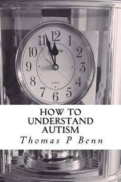portada How to Understand Autism (en Inglés)
