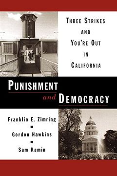 portada Punishment and Democracy: Three Strikes and You're out in California (Studies in Crime and Public Policy) (en Inglés)