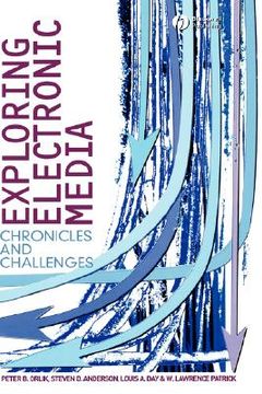 portada exploring electronic media: chronicles and challenges