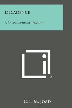 portada Decadence: A Philosophical Inquiry