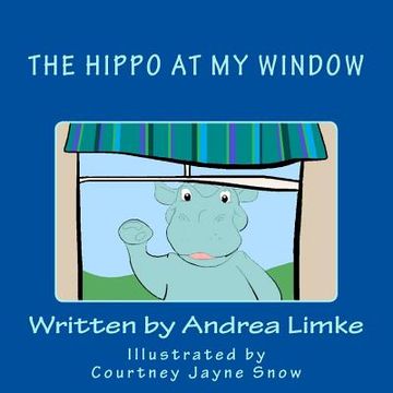 portada The Hippo at My Window (en Inglés)