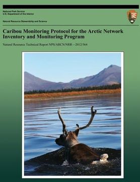 portada Caribou Monitoring Protocol for the Arctic Network Inventory and Monitoring Program (en Inglés)