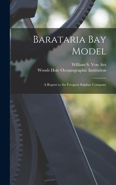 portada Barataria Bay Model: a Report to the Freeport Sulphur Company (in English)