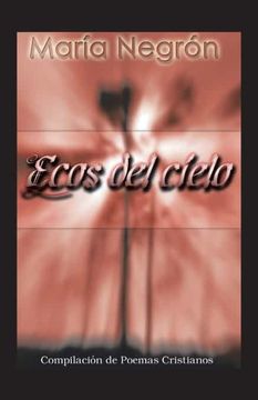 portada Ecos del Cielo: Compilación de Poemas Cristianos (in Spanish)