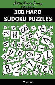 portada 300 Hard Sudoku Puzzles: Active Brain Series Pocket Book (en Inglés)
