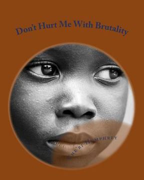 portada Don't Hurt Me With Brutality (en Inglés)