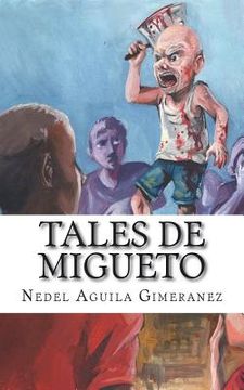 portada Tales de Migueto: Expedientes de la Nueva Horda de Hermanos
