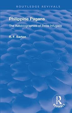 portada Philippine Pagans (1938): The Autobiographies of Three Infugaos