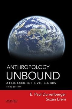portada Anthropology Unbound: A Field Guide to the 21st Century