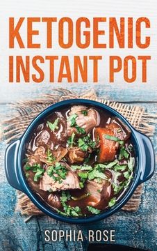 portada Ketogenic Instant Pot Cookbook (en Inglés)