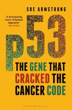 portada P53: The Gene That Cracked the Cancer Code (en Inglés)