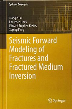 portada Seismic Forward Modeling of Fractures and Fractured Medium Inversion (Springer Geophysics) (en Inglés)