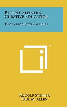 portada rudolf steiner's curative education: two introductory articles (en Inglés)