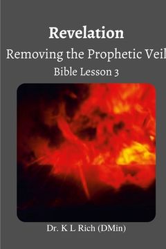 portada Revelation: Removing the Prophetic Veil Bible Lesson 3 (en Inglés)