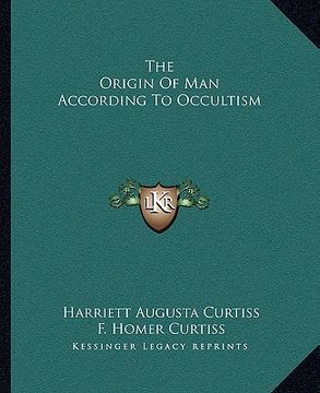 portada the origin of man according to occultism (en Inglés)