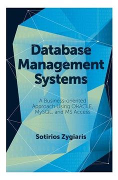 portada Database Management Systems: A Business-Oriented Approach Using Oracle, Mysql and ms Access (en Inglés)