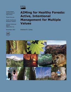 portada AIMing for Healthy Forests: Active, Intentional Management for Multiple Values