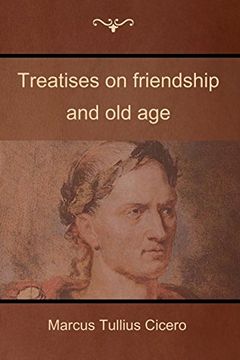 portada Treatises on Friendship and old age (en Inglés)