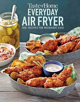 portada Taste of Home Everyday air Fryer: 112 Recipes for Weeknight Ease (en Inglés)