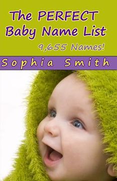 portada The Perfect Baby Name List (en Inglés)