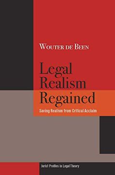 portada Legal Realism Regained: Saving Realism From Critical Acclaim (Jurists: Profiles in Legal Theory) (en Inglés)