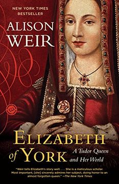 portada Elizabeth of York: A Tudor Queen and her World (in English)