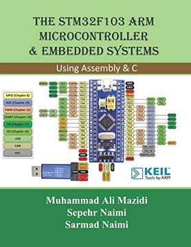 portada The Stm32F103 arm Microcontroller and Embedded Systems: Using Assembly and c (en Inglés)