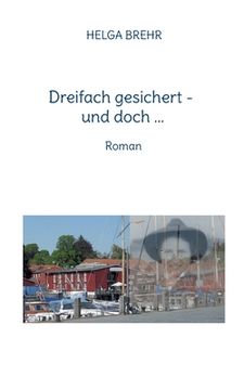 portada Dreifach gesichert - und doch ...: Roman (in German)