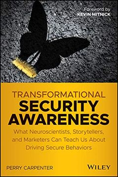 portada Transformational Security Awareness: What Neuroscientists, Storytellers, and Marketers can Teach us About Driving Secure Behaviors (en Inglés)