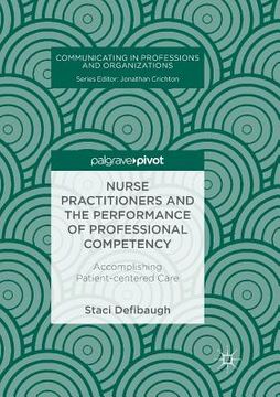 portada Nurse Practitioners and the Performance of Professional Competency: Accomplishing Patient-Centered Care (en Inglés)