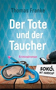 portada Der Tote und der Taucher: Soko mit Handicap (in German)