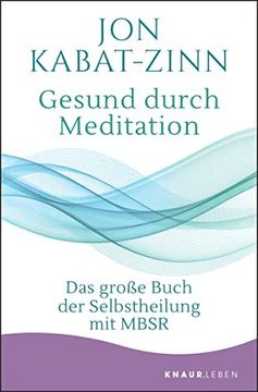 portada Gesund Durch Meditation: Das Große Buch der Selbstheilung mit Mbsr (in German)