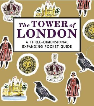portada The Tower of London: A Three-Dimensional Expanding Pocket Guide