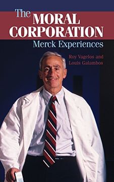 portada The Moral Corporation: Merck Experiences (en Inglés)