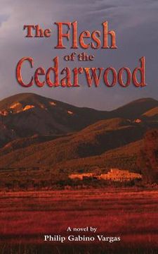 portada The Flesh of The Cedarwood (en Inglés)