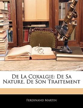 portada de la Coxalgie: de Sa Nature, de Son Traitement (en Francés)