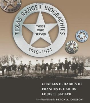 portada Texas Ranger Biographies: Those who Served, 1910-1921 (en Inglés)