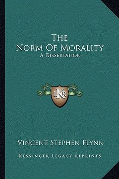 portada the norm of morality: a dissertation (en Inglés)