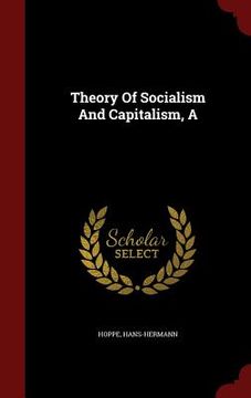 portada A Theory Of Socialism And Capitalism