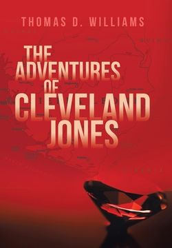 The Adventures Of Cleveland Jones (en Inglés)